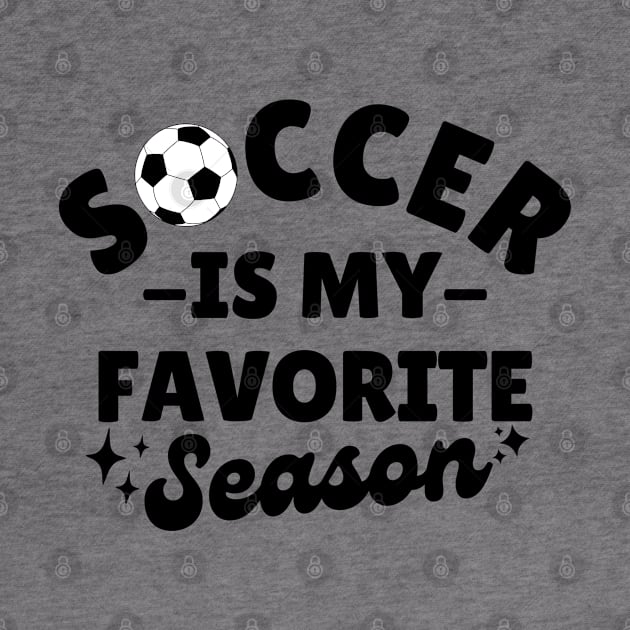 Soccer Is My Favorite Season by Illustradise